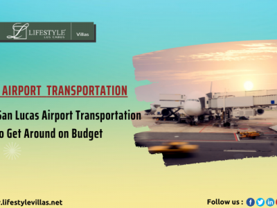 Cabo San Lucas Airport Transportation - How to Get Around on Budget