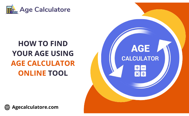Age Calculator Online Tool