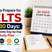 How to Prepare for IELTS in 30 Days