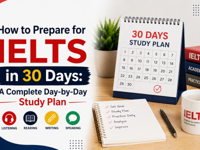 How to Prepare for IELTS in 30 Days